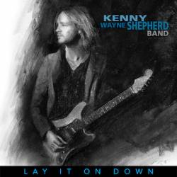 Kenny Wayne Shepherd : Lay It On Down